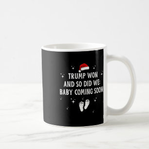 Taza De Café Trump Ganó Y Nosotros Lo Hicimos