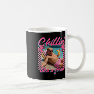 Taza De Café Trump Gracioso Chillin Como Un Felon Trump 2024