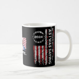 Taza De Café Trump mientras le decía a Trump su discurso