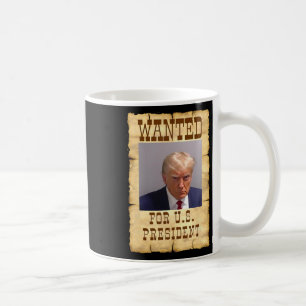 Taza De Café Trump Mug Shot Se Quiere Para Los Ee.Uu. President