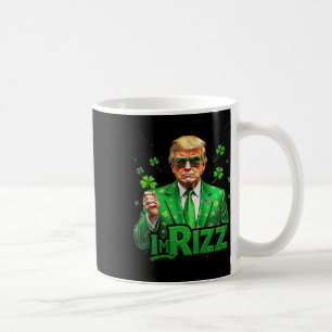 Taza De Café Trump soy Rizz día de San Patricio trébol de la su