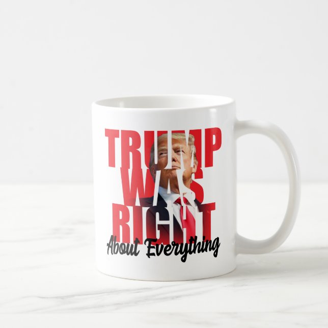 Taza De Café Trump tenía razón sobre todo, contra Biden (Derecha)