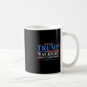 Taza De Café Trump tenía razón sobre todo divertido bandera ame