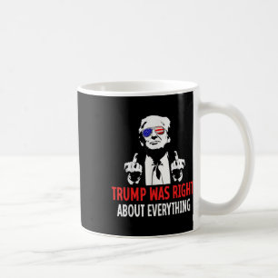 Taza De Café Trump tenía razón sobre todo la bandera estadounid