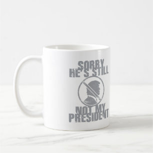 Taza De Café Trump todavía no es mi presidente
