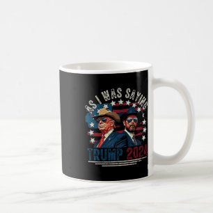 Taza De Café Trump Vance Vintage Trump 2025 Como estaba diciend