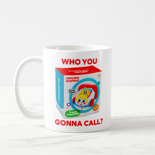 TAZA DE CAFÉ TRUMP "WHO YOU GONNA CALL?" COFFEE MUG (Izquierda)