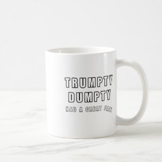 Taza De Café Trumpty Dumpty Tuvo Un Gran Humor Gracioso Contra 