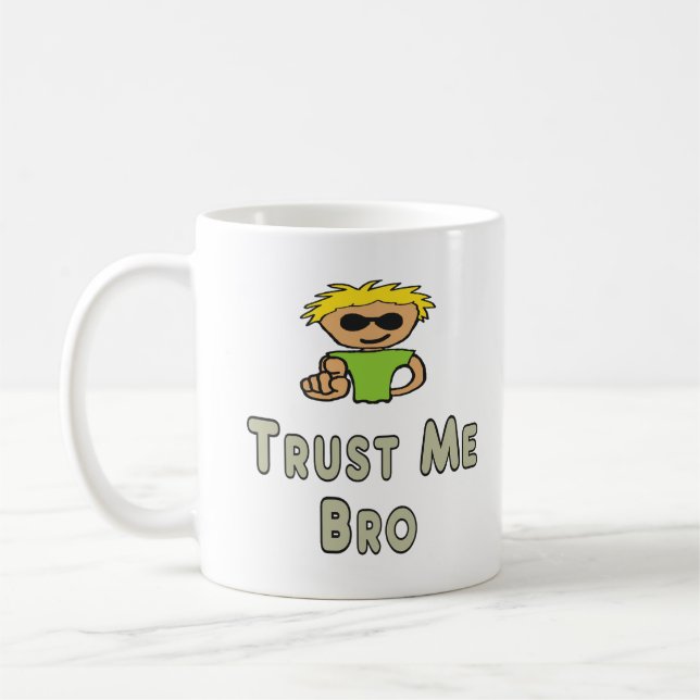 Taza De Café Trust Me Bro (Izquierda)