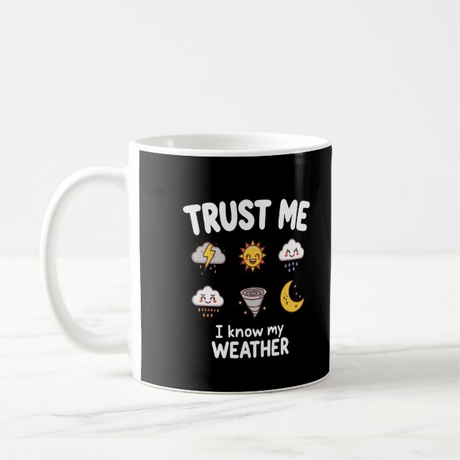 Taza De Café Trust Me I Know My Weather Funny Meteorologist Gif (Izquierda)