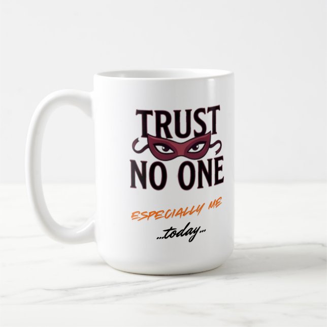 Taza De Café Trust No One Especially Me Funny April  (Izquierda)