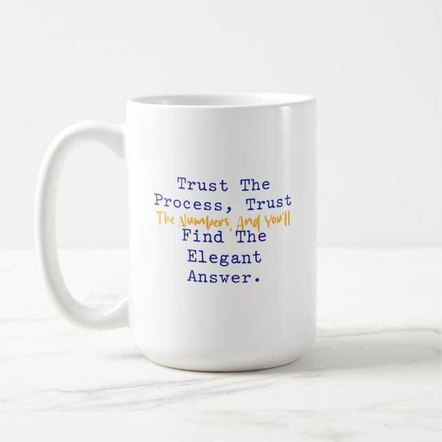 Taza De Café Trust Process Numbers Elegant Answer Math (Izquierda)