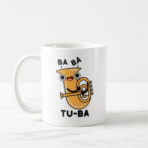 Taza De Café Tu-ba Funny Tuba Puns