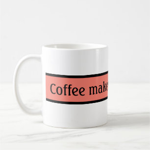 Taza De Café Tu bonito dicho: El café te hace hermoso