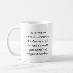 Taza De Café Tu dolor tiene propósito...