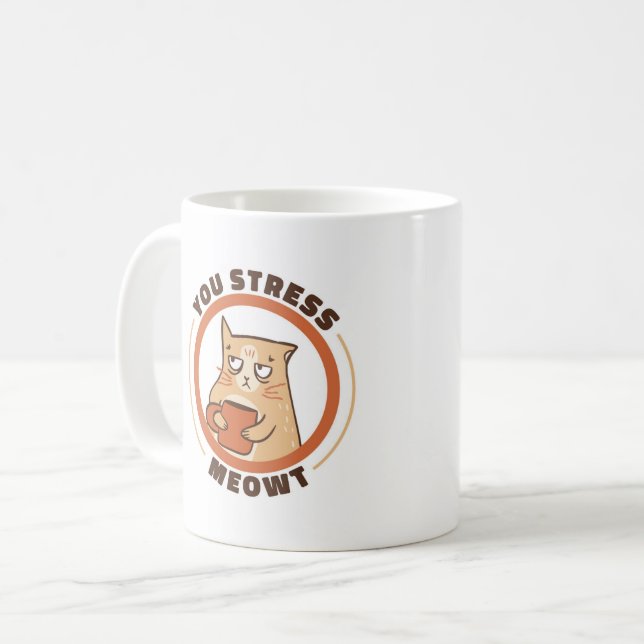 Taza De Café Tú enfatizas a Meowt Cat (Anverso izquierdo)