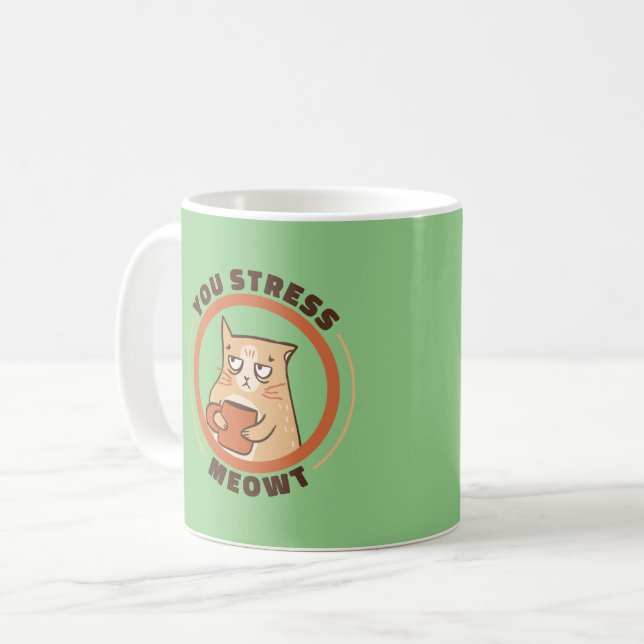 Taza De Café Tú enfatizas a Meowt Cat (Anverso izquierdo)