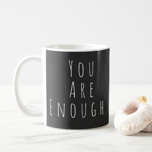 Taza De Café TÚ ERES SUFICIENTE | Gráfico de arte Inspirador (Con donut)