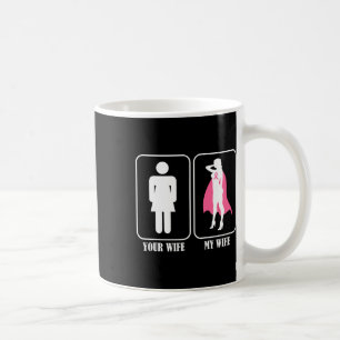 Taza De Café Tu esposa Mi esposa Esposa Esposa Concienciación s