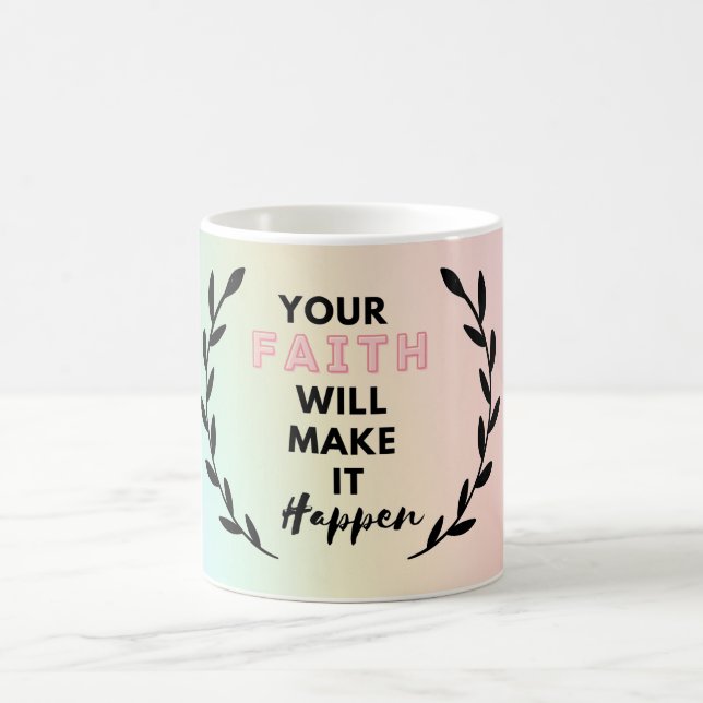 Taza De Café tu fe hará que suceda (Centro)