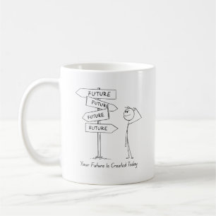 Taza De Café Tu futuro empieza hoy Mug