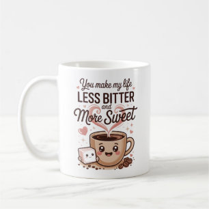 Taza De Café Tú Haces Mi Vida Menos Amarga - cita de amistad