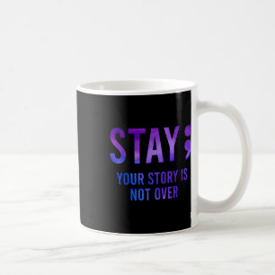 Taza De Café Tu historia no ha terminado quédate