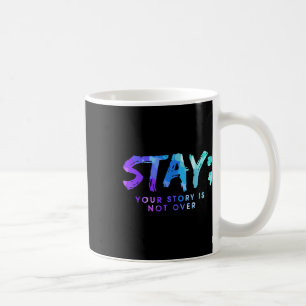 Taza De Café Tu historia no terminó de seguir adelante con la p