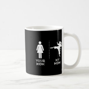 Taza De Café Tu Mamá Mi Mamá Divertido Karate Arte Marcial Madr