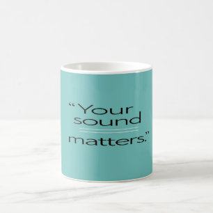 Taza De Café Tu sonido importa opción 2