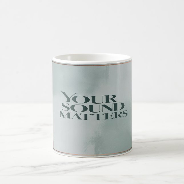 Taza De Café Tu sonido importa opción 3 (Centro)