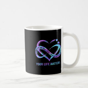 Taza De Café Tu Vida Es La Prevención Del Suicidio Permanencia