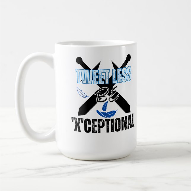 Taza De Café Tuitear menos, ser 'X'ceptional.w (Izquierda)