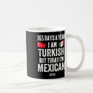 Taza De Café Turco, pero hoy soy mexicano gracioso Cinco De May