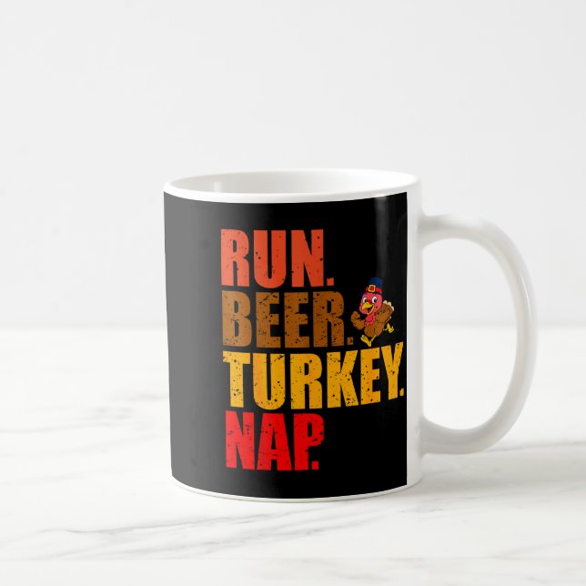 Taza De Café Turkey Trot Running Thanksgiving Run Beer Nap  (Derecha)