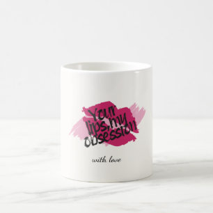 Taza De Café Tus Labios, Mi Obsesión– Regalo Rosa Romántico