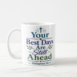 Taza De Café Tus Mejores Días Están Por Delante Versículo Bíbli