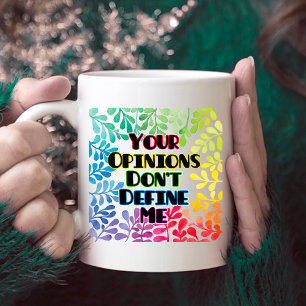 Taza De Café Tus opiniones no me definen