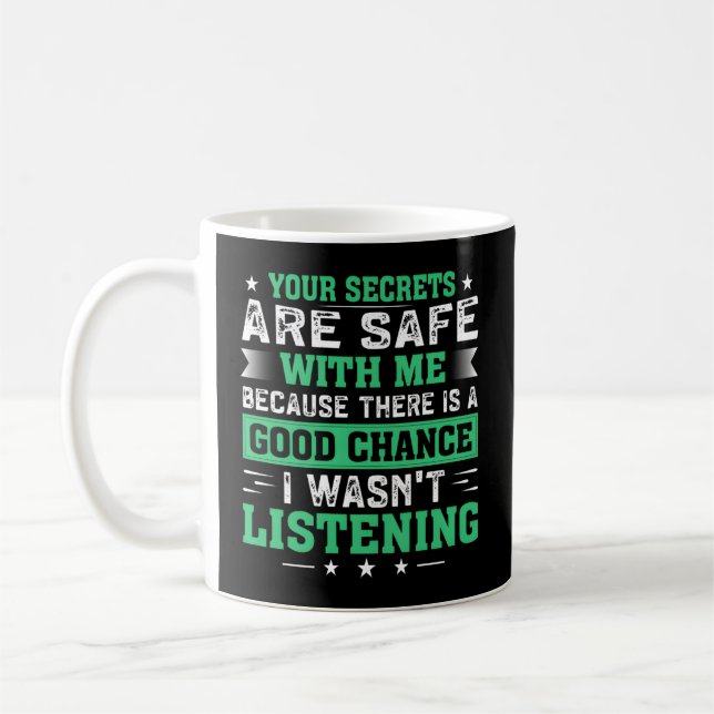 Taza De Café Tus Secretos Están A Salvo Conmigo Porque Hay Un (Izquierda)