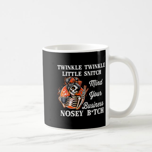 Taza De Café Twinkle Twinkle Little Snitch Mind Your Business N (Derecha)