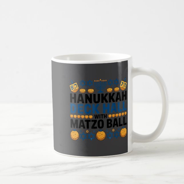 Taza De Café Ugly Hanukkah Deck Hall With Matzo Ball Chanukah  (Derecha)