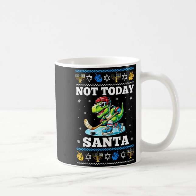 Taza De Café Ugly Hanukkah Sweater Not Today Santa Dinosaur Hoc (Derecha)