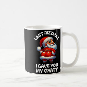 Taza De Café Últimas rizmas Te di mi Gyatt Funny Santa Naugh