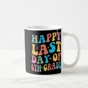 Taza De Café Último día de 6to grado último día de escuela Groo
