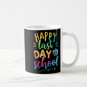 Taza De Café Último día de clases graduación de maestro estudia