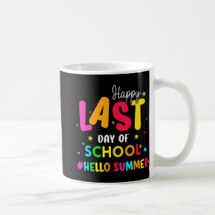 Taza De Café Último día de escuela hola verano estudiantes y ma