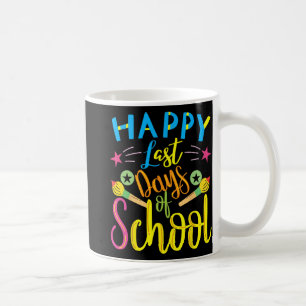 Taza De Café Último día de escuela Último día de escuela Profes