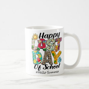 Taza De Café Último Día De La Escuela Hola Summer Hawaii Profes