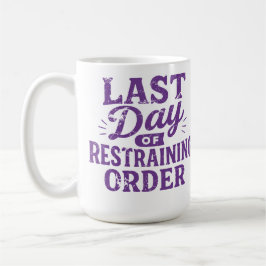 Taza De Café Último Día de Orden de Restricción Impresión Púrpu