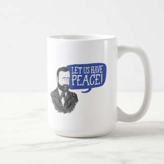 Taza De Café Ulysses S. Grant "¡Dejemos que tengamos paz!"
